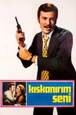 Poster for Kıskanırım Seni