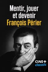 Poster for Mentir, jouer et devenir François Périer