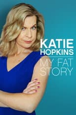 Poster for Katie Hopkins: My Fat Story