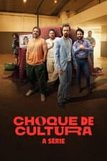 Poster for Choque de Cultura: A Série