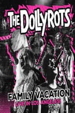 Poster for The Dollyrots | Family Vacation: Live in Los Angeles