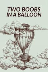 Poster for Two Boobs in a Balloon