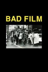 Poster for BAD FILM