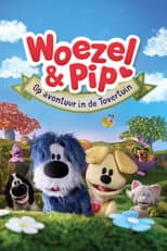 Poster for Woezel & Pip op avontuur in de Tovertuin