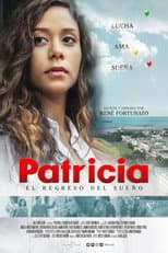 Poster for Patricia: El regreso del sueño