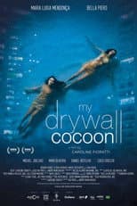 Poster for My Drywall Cocoon