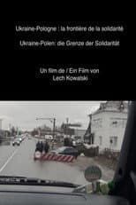 Poster for Ukraine-Poland: The Border of Solidarity