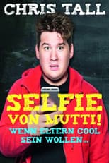 Poster for Chris Tall - Selfie von Mutti!