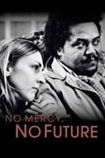 Poster for No Mercy, No Future