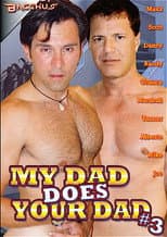 Poster for My Dad Does Your Dad 3