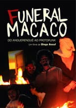 Poster for Funeral Macaco – From aguerenguê to proto-punk