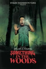 Poster for Something in the Woods