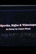 Poster for Spooks, Sighs and Videotape