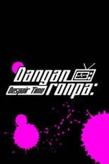 Poster for Danganronpa: Despair Time