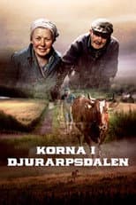 Poster for Korna i Djurarpsdalen