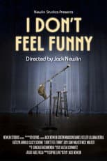 Poster for I Don't Feel Funny