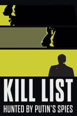 Poster for Kill List: Hunted by Putin's Spies