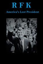 Poster for RFK: America's Lost President