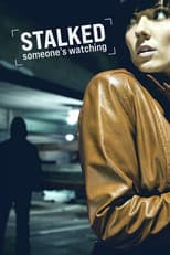 Poster for Stalked: Someone's Watching