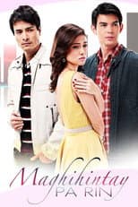 Poster for Maghihintay Pa Rin