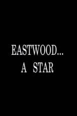 Poster for Eastwood... A Star