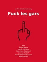 Poster for Fuck les gars