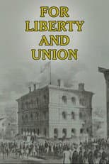 Poster for For Liberty and Union