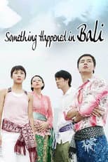 Poster for Something Happened in Bali