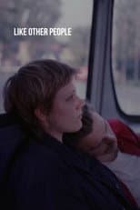 Poster for Like Other People