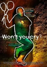 Poster for Won't You Cry?
