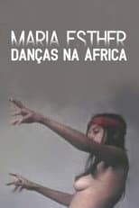 Poster for Maria Esther: Danças Na África