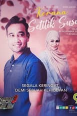 Poster for Kerana Setitik Susu