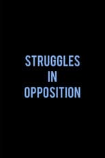 Poster for Struggles in Opposition