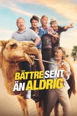 Poster for Bättre sent än aldrig