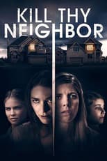 Poster for Kill Thy Neighbor