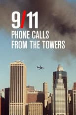 Poster for 9/11: Phone Calls from the Towers