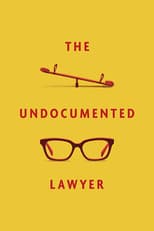Poster for The Undocumented Lawyer