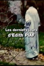 Poster for The Last Days of an Icon: Edith Piaf
