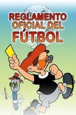 Poster for El reglamento oficial del fútbol