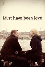Poster for Must Have Been Love