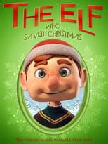 Poster for The Elf Who Saved Christmas