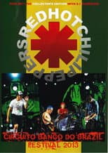 Poster for Red Hot Chili Peppers: Circuito Banco Do Brasil Festival