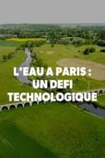 Poster for L'Eau à paris : un défi technologique