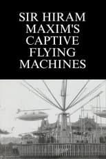 Poster for Sir Hiram Maxim's Captive Flying Machines