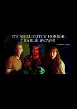 Poster for It's an Eldritch Horror, Charlie Brown!