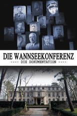 Poster for The Wannsee Conference: The Documentary