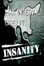Poster for Insanity: Max Interval Circuit