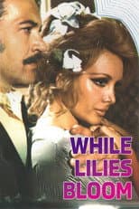 Poster for While Lilies Bloom