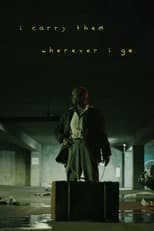 Poster for I Carry Them Wherever I Go