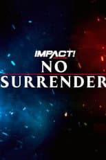 Poster for IMPACT Wrestling: No Surrender 2023